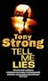 Tell Me Lies