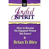 the joyful spirit how to become the happiest person you know