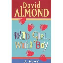 Wild Girl, Wild Boy: A Play