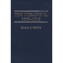 The Urbanists, 1865-1915: (Contributions in American Studies)