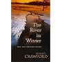 The River in Winter: New and Selected Essays