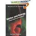 Matter and Energy: Principles of Matter and Thermodynamics (Secrets of the Universe) by Paul Fleisher