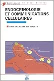 Endocrinologie et communications cellulaires Endocrinologie et communications cellulaires