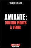 Amiante : 100 000 morts � venir