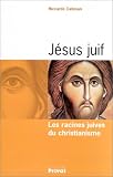 Revue Privat  / Jésus juif : Les Racines juives du christianisme