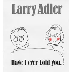 Have I Ever Told You....