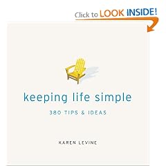 Keeping Life Simple: 300 Tips & Ideas