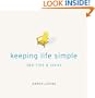 Keeping Life Simple: 380 Tips & Ideas