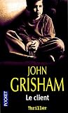 Le Client par John Grisham Le Client par Grisham