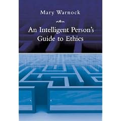 An Intelligent Person's Guide to Ethics