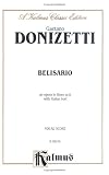 Belisario: Vocal Score (Italian Language Edition), Vocal Score (Kalmus Edition)