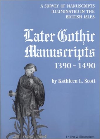 Later Gothic Manuscripts 1390-1490 cover