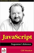 JavaScript Programmer's Reference (Programmer to programmer)