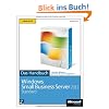 Microsoft Windows Small Business Server 2011 Standard  - Das Handbuch