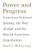 Power And Progress: American National Identity, the War of 1898, And the Rise of American Imperialism (Political Traditions in Foreign Policy Series)