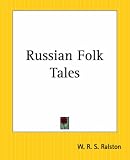 Review Kessinger Publishing, LLC  / Russian Folk Tales