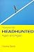 Books : How to Be Headhunted Again and Again