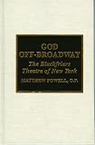 God Off-Broadway : The Blackfriars Theatre of New York