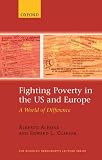 Fighting Poverty in the US and Europe: A World of Difference (Rodolfo De Benedetti Lecture Series)