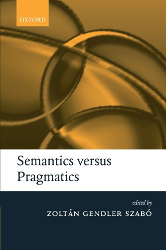 Semantics versus Pragmatics