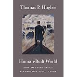 human built world how to think about technology and culture scienceculture