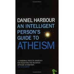 Intelligent Person's Guide to Atheism