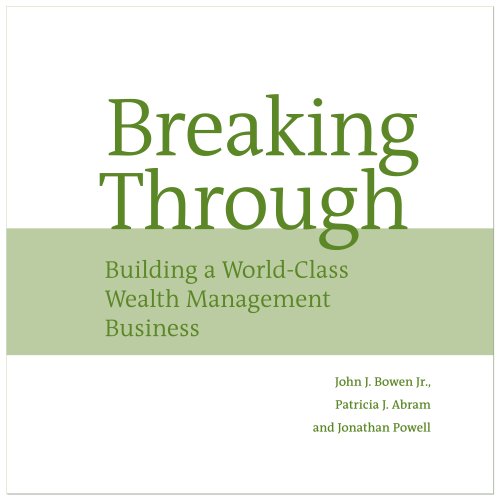 breaking through building a world class wealth management business