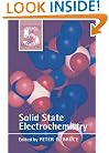 Solid State Electrochemistry (Chemistry of Solid State Materials)