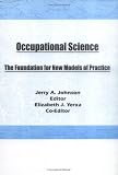 Occupational Science: The Foundation for New Models of Practice (Research on Homosexuality)