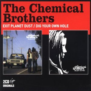 CD-Charts  Search : Dig Your Own Hole/Exit Planet Dust