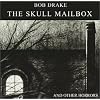 The Skull Mailbox (And Other Horrors)