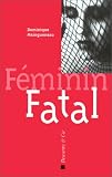 Revue Descartes & Cie  / Féminin fatal