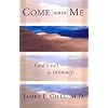 Come Unto Me: God's Call to Intimacy