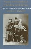 Gender and Assimilation in Modern Jewish History: The Roles and Representation of Women (Samuel and Althea Stroum Lectures in Jewish Studies)