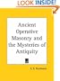 Ancient Operative Masonry and the Mysteries of Antiquity