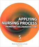 Applying Nursing Process: Promoting Collaborative Care by Lippincott Williams & Wilkins