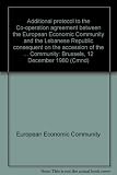 Additional protocol to the Co-operation agreement between the European Economic Community and the Lebanese Republic consequent on the accession of the Hellenic Republic to the Community. and, Addition