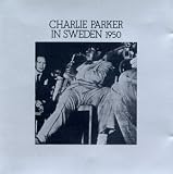Revue Charlie Parker  / Charlie Parker in Sweden 1950