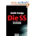 Die SS: Eine Warnung der Geschichte