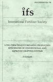 Long-term trials comparing production efficiencies of conventional and improved cropping systems