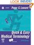 Quick & Easy Medical Terminology, 5e (Quick & Easy Medical Terminology (W/CD))