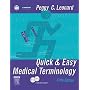 Quick & Easy Medical Terminology (Quick & Easy Medical Terminology (W/CD))