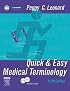 Quick & Easy Medical Terminology (Quick & Easy Medical Terminology (W/CD))