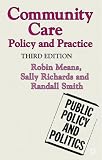 Community Care: Policy and Practice (Public Policy and Politics)