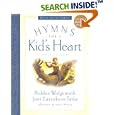 Hymns for a Kid's Heart (Focus on Family) (Focus on Family)