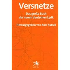 Versnetze: Das gro�e Buch der neuen deutschen Lyrik