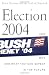 Image of Election 2004: How Bush Won and What You Can Expect in the Future