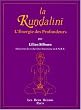 La Kundalini, ou, L'�nergie des profondeurs: �tude d'ensemble d'apr�s les textes du Siva�sme non dualiste du Kasmir