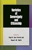 Varieties of sovereignty and citizenship