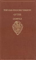 The Old English Version of the Gospels: Text and Introduction v.1: Text and Introduction Vol 1 (Early English Text Society Original Series)